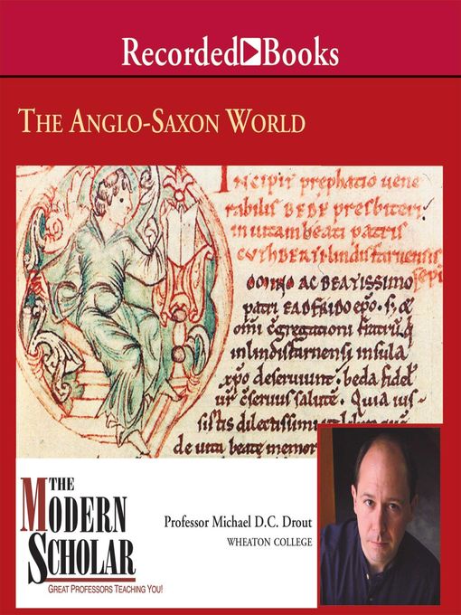 Title details for The Anglo-Saxon World by Michael Drout - Available